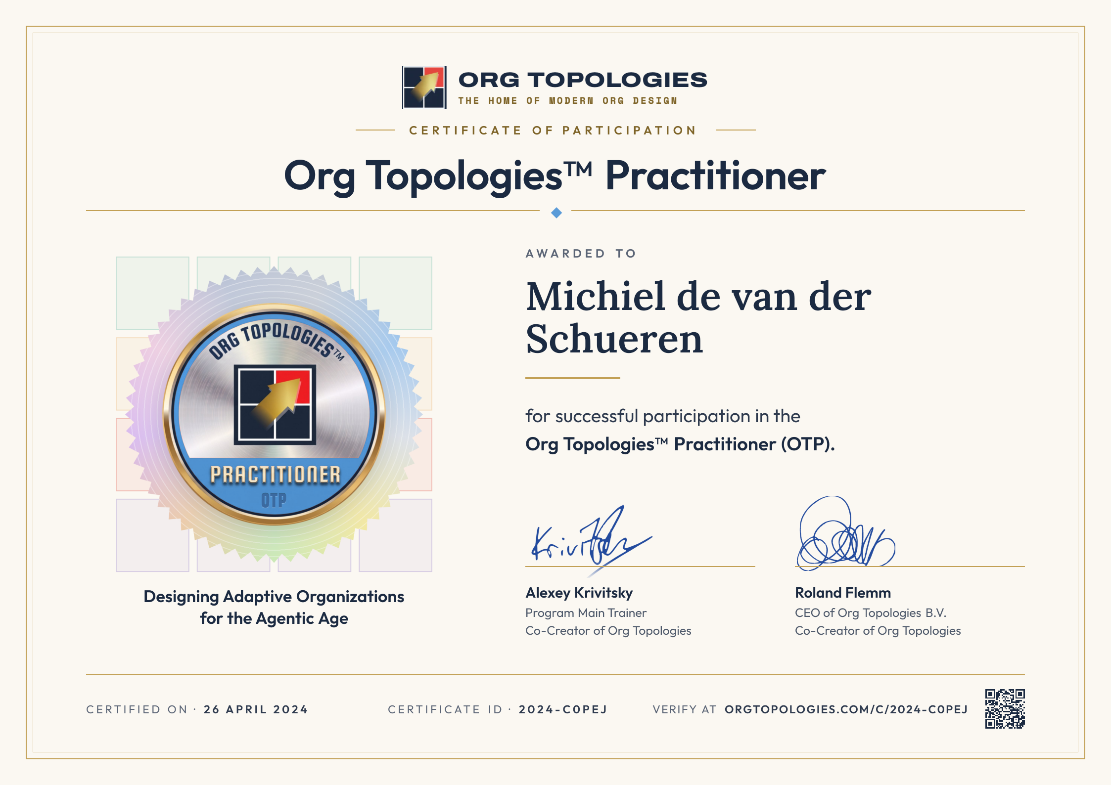 Certificate of Participation: Org Topologies™ Practitioner. Awarded to Michiel de van der Schueren for successful participation in the Org Topologies™ Practitioner (OTP). Signed by Alexey Krivitsky and Roland Flemm. Accreditation 26 April 2024, certificate ID 2024-C0PEJ.