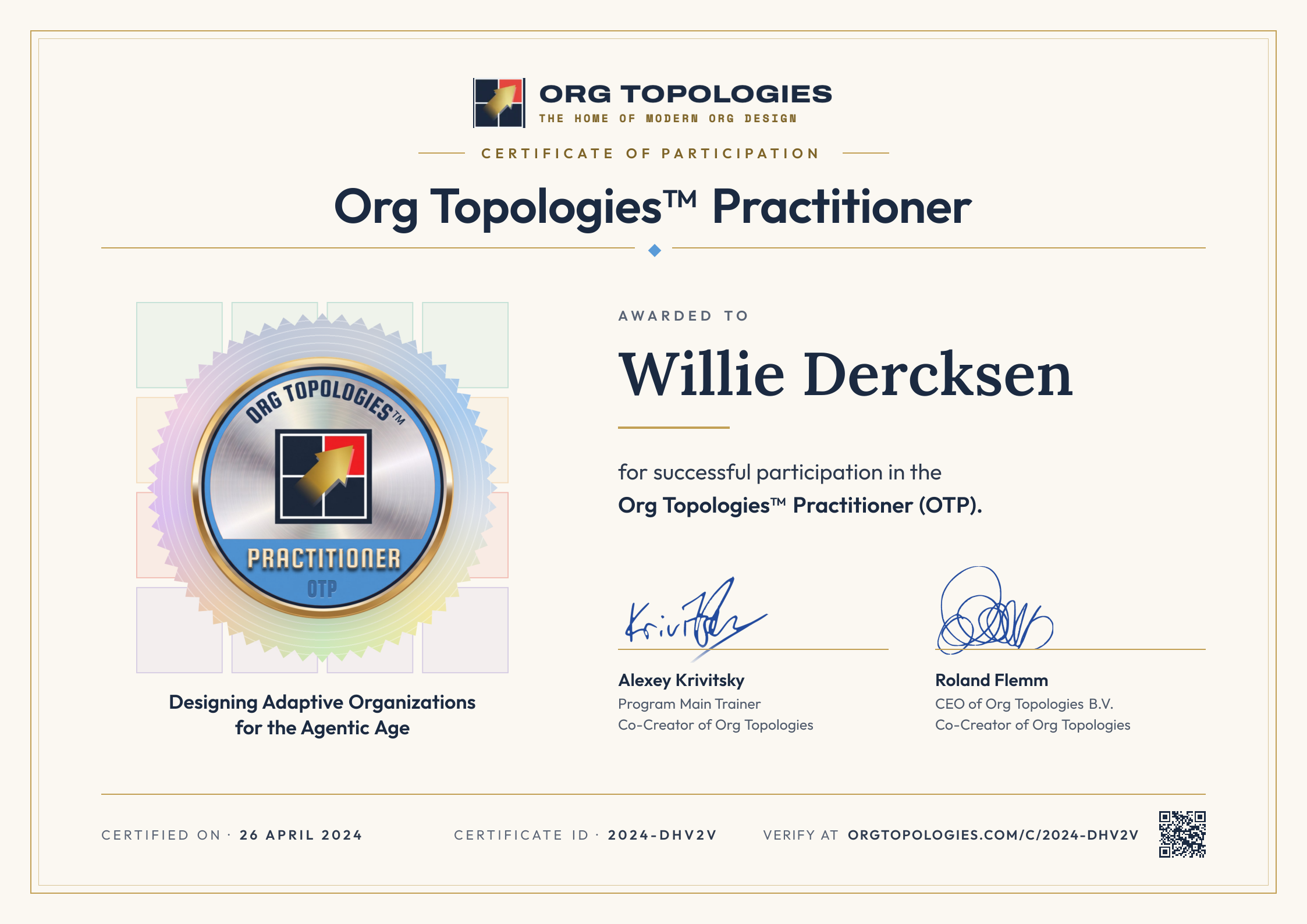 Certificate of Participation: Org Topologies™ Practitioner. Awarded to Willie Dercksen for successful participation in the Org Topologies™ Practitioner (OTP). Signed by Alexey Krivitsky and Roland Flemm. Accreditation 26 April 2024, certificate ID 2024-DHV2V.