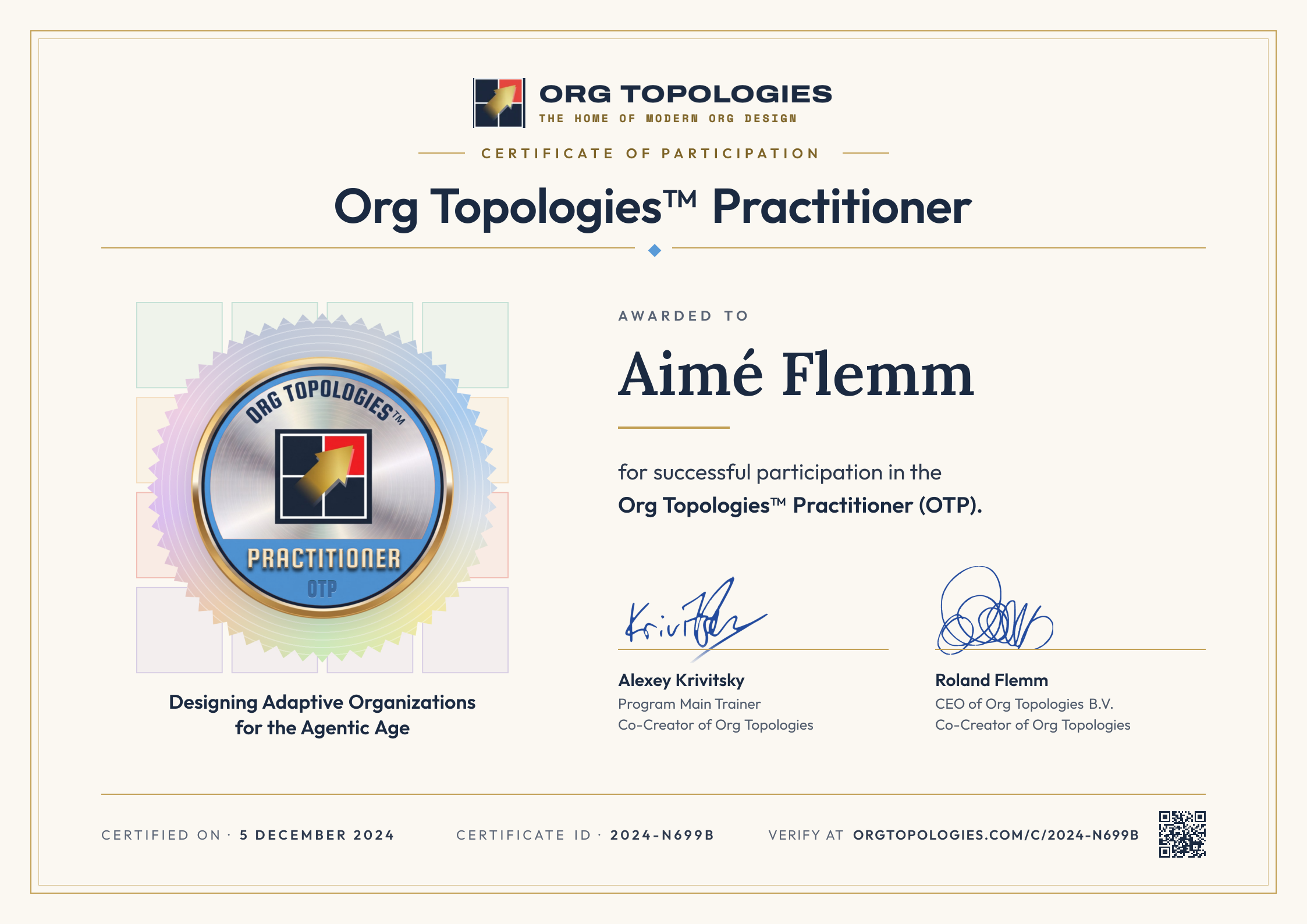 Certificate of Participation: Org Topologies™ Practitioner. Awarded to Aimé Flemm for successful participation in the Org Topologies™ Practitioner (OTP). Signed by Alexey Krivitsky and Roland Flemm. Accreditation 5 December 2024, certificate ID 2024-N699B.