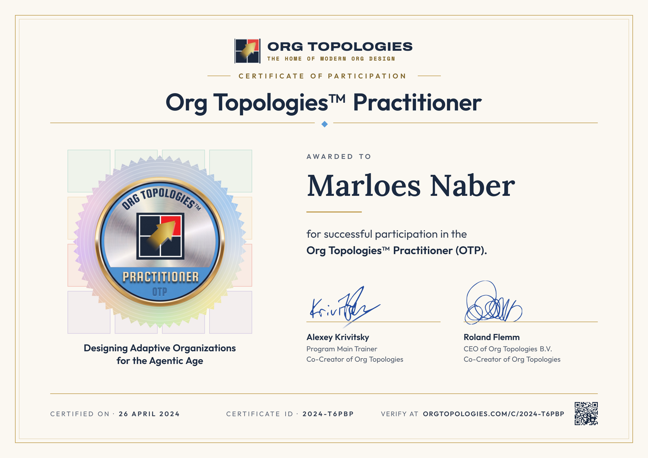 Certificate of Participation: Org Topologies™ Practitioner. Awarded to Marloes Naber for successful participation in the Org Topologies™ Practitioner (OTP). Signed by Alexey Krivitsky and Roland Flemm. Accreditation 26 April 2024, certificate ID 2024-T6PBP.