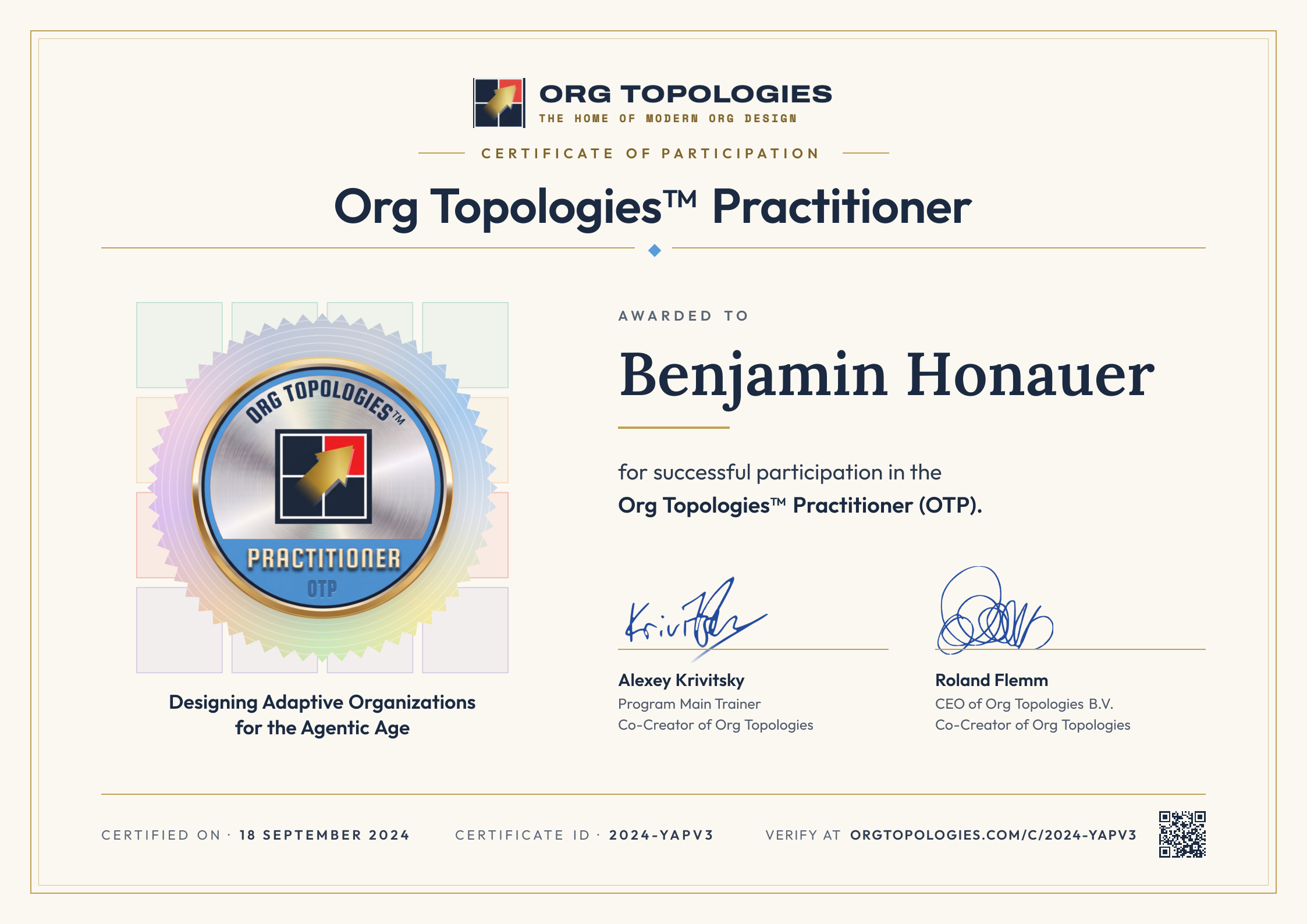 Certificate of Participation: Org Topologies™ Practitioner. Awarded to Benjamin Honauer for successful participation in the Org Topologies™ Practitioner (OTP). Signed by Alexey Krivitsky and Roland Flemm. Accreditation 18 September 2024, certificate ID 2024-YAPV3.