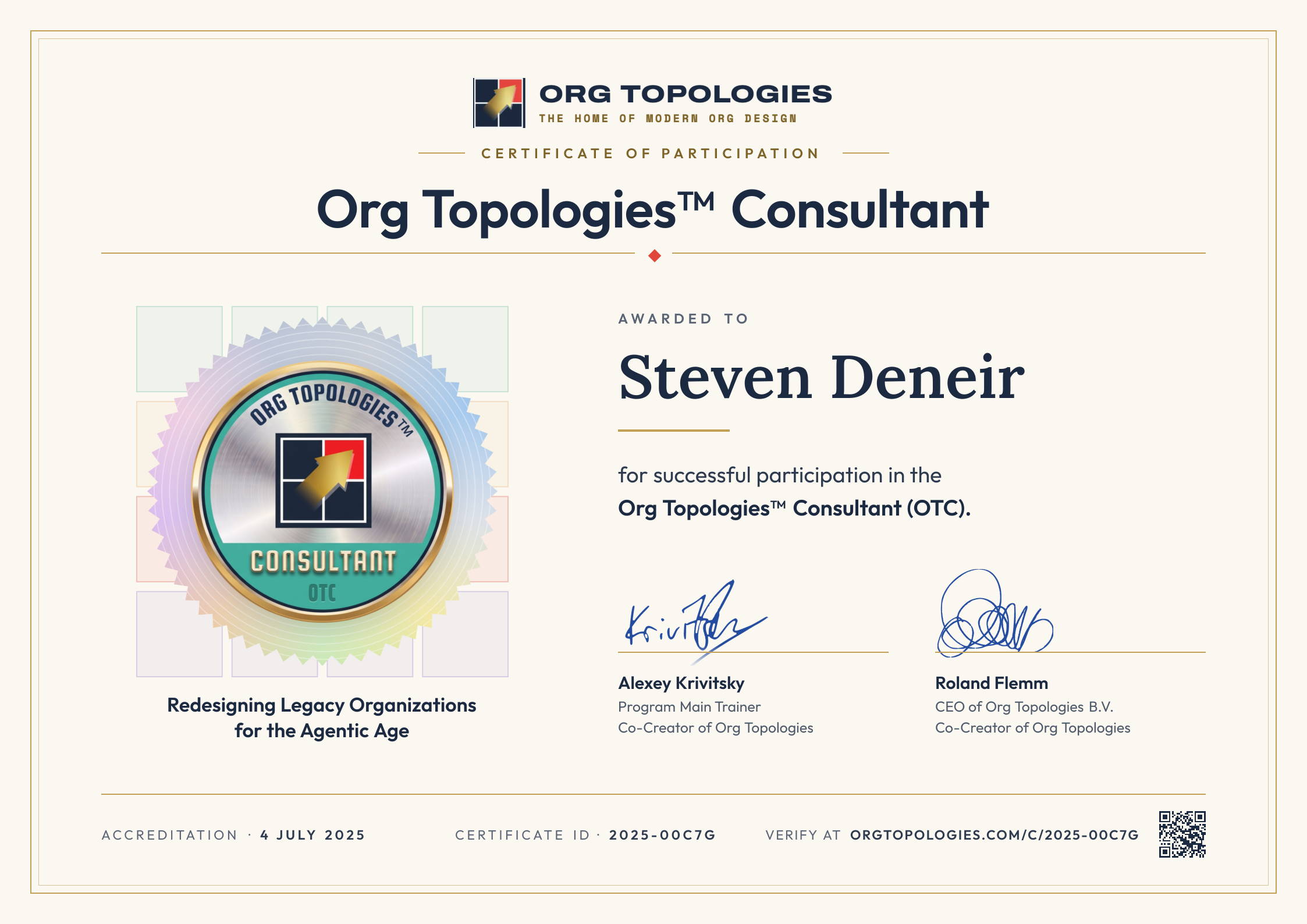 Certificate of Participation: Org Topologies™ Consultant. Awarded to Steven Deneir for successful participation in the Org Topologies™ Consultant (OTC). Signed by Alexey Krivitsky and Roland Flemm. Accreditation 4 July 2025, certificate ID 2025-00C7G.