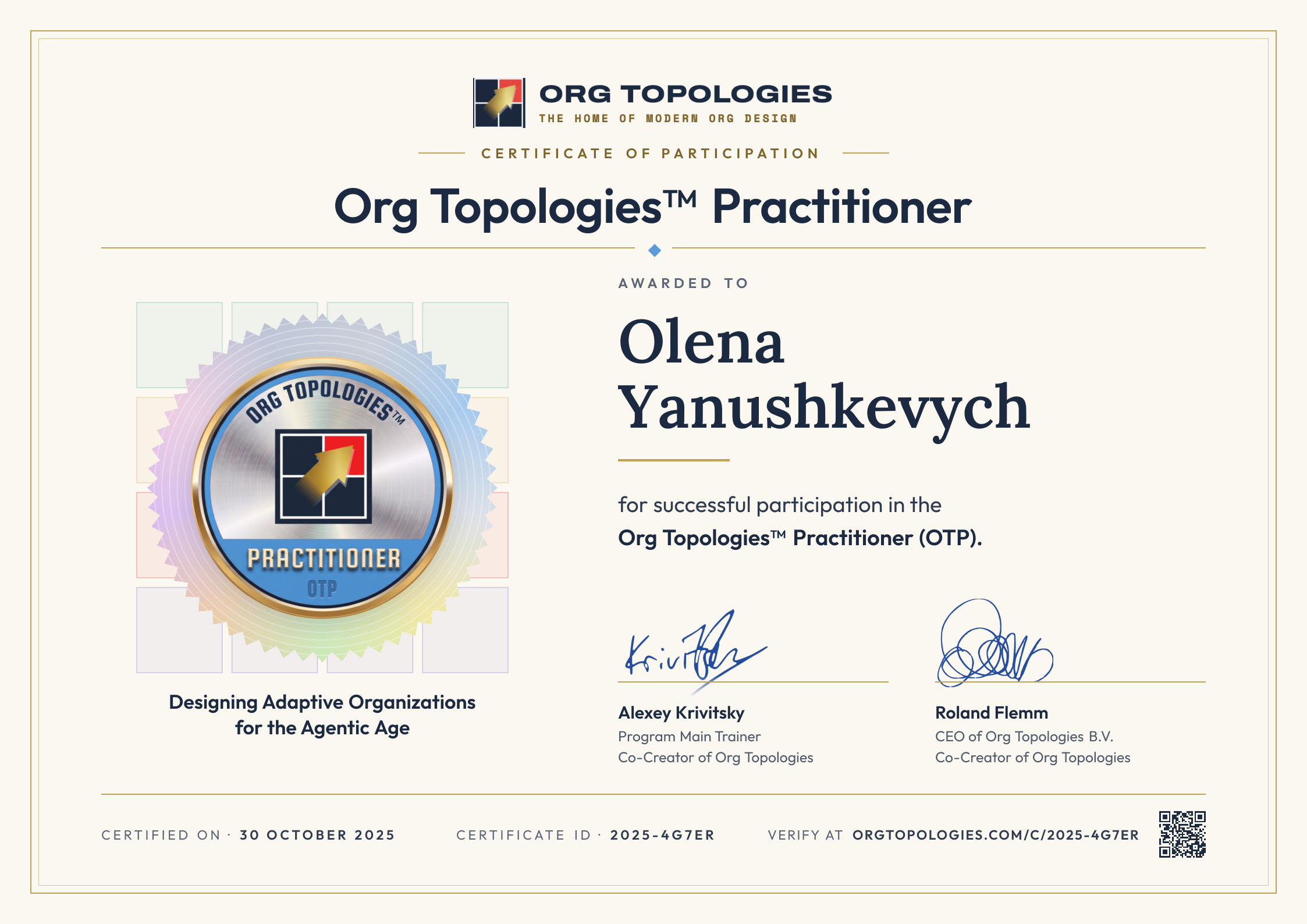 Certificate of Participation: Org Topologies™ Practitioner. Awarded to Olena Yanushkevych for successful participation in the Org Topologies™ Practitioner (OTP). Signed by Alexey Krivitsky and Roland Flemm. Accreditation 30 October 2025, certificate ID 2025-4G7ER.