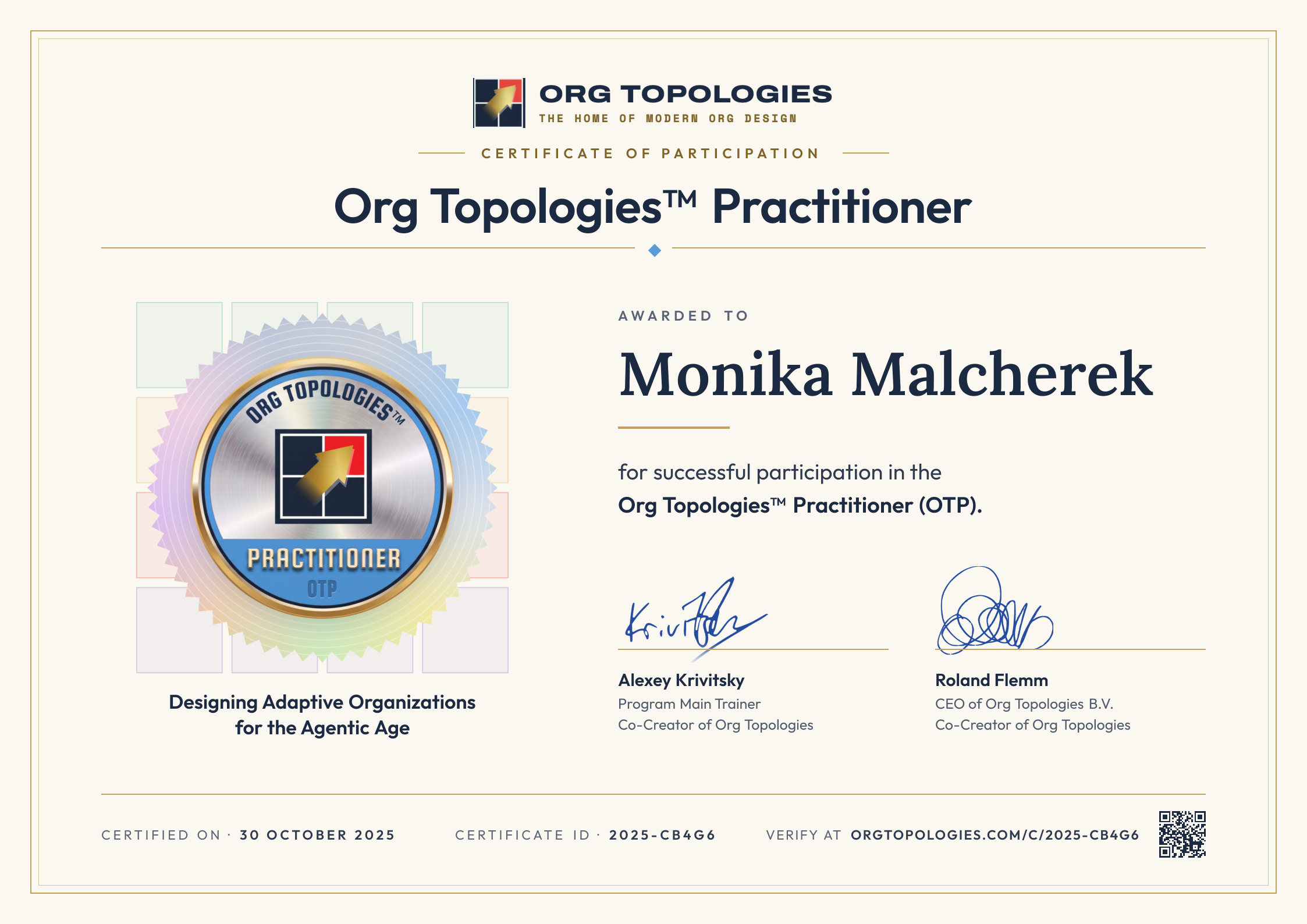 Certificate of Participation: Org Topologies™ Practitioner. Awarded to Monika Malcherek for successful participation in the Org Topologies™ Practitioner (OTP). Signed by Alexey Krivitsky and Roland Flemm. Accreditation 30 October 2025, certificate ID 2025-CB4G6.