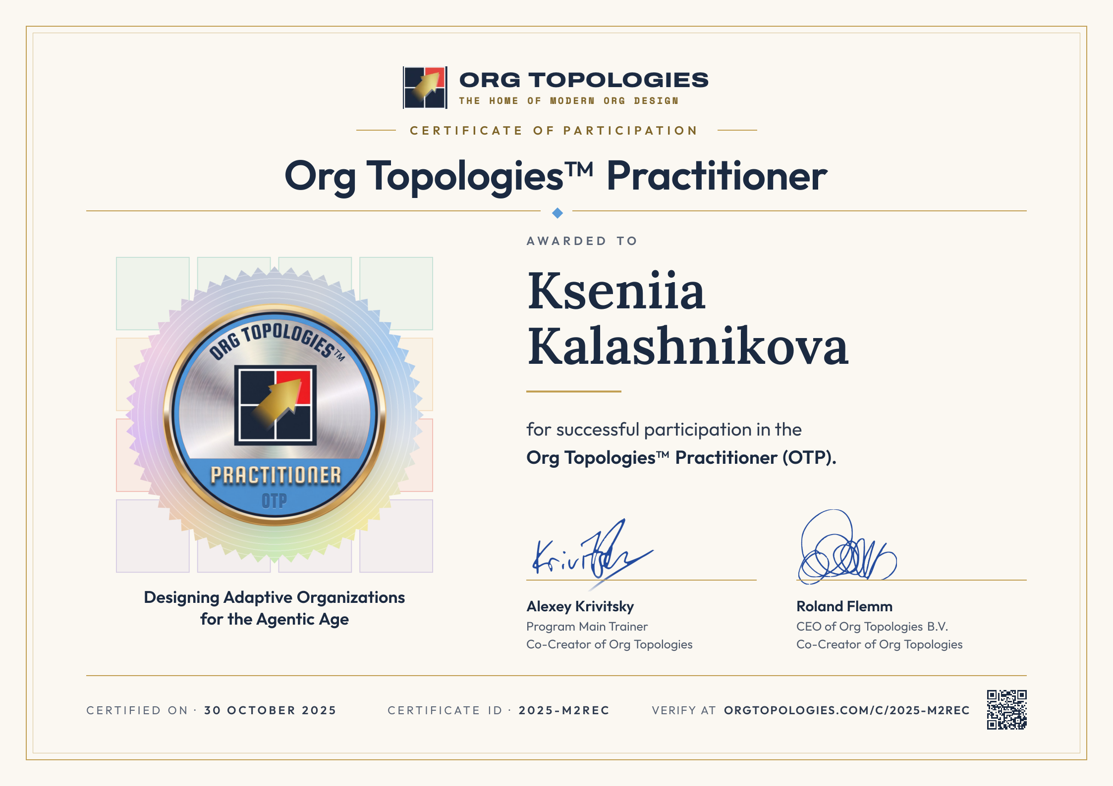 Certificate of Participation: Org Topologies™ Practitioner. Awarded to Kseniia Kalashnikova for successful participation in the Org Topologies™ Practitioner (OTP). Signed by Alexey Krivitsky and Roland Flemm. Accreditation 30 October 2025, certificate ID 2025-M2REC.