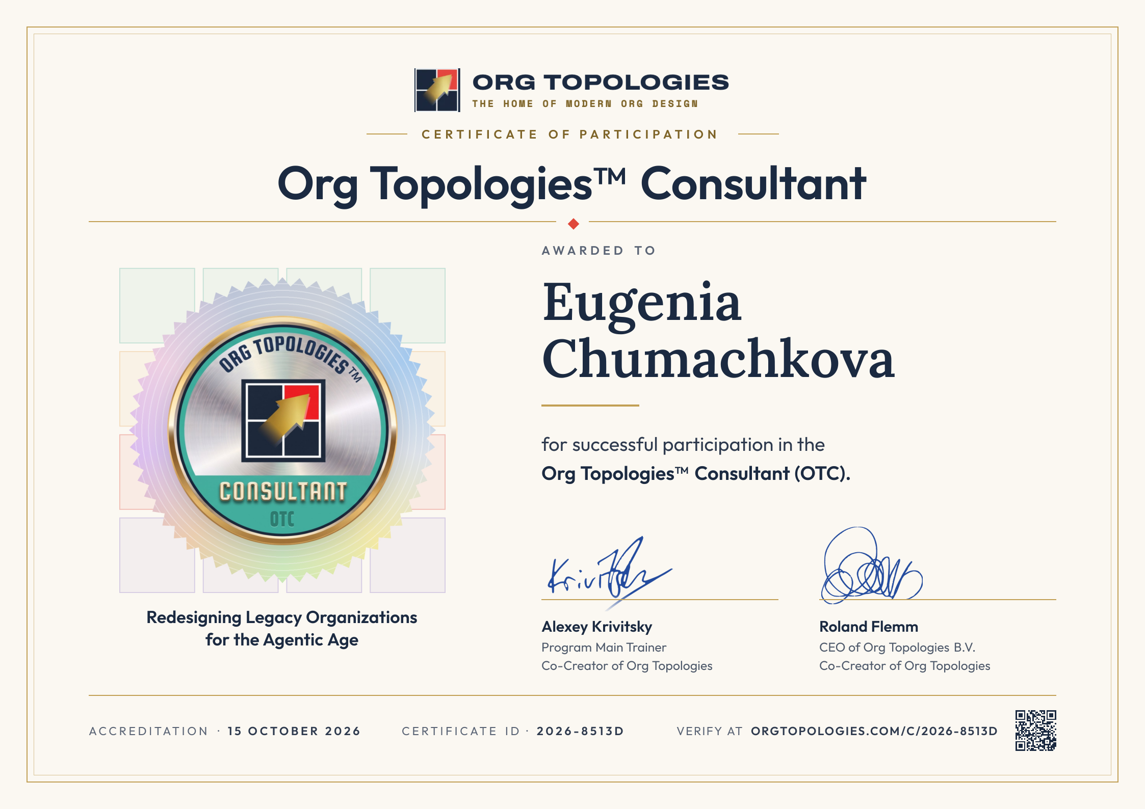 Certificate of Participation: Org Topologies™ Consultant. Awarded to Eugenia Chumachkova for successful participation in the Org Topologies™ Consultant (OTC). Signed by Alexey Krivitsky and Roland Flemm. Accreditation 15 October 2026, certificate ID 2026-8513D.