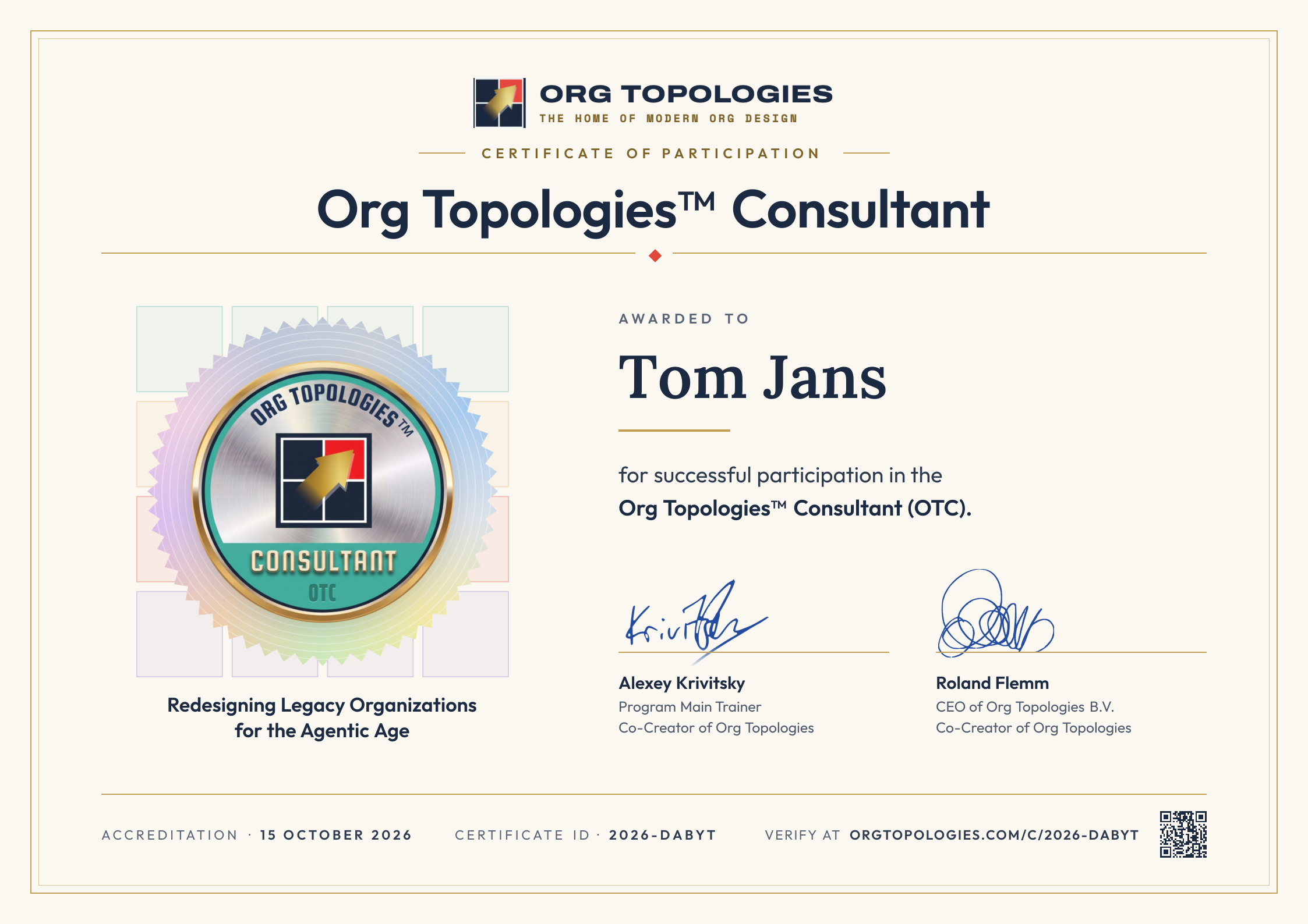 Certificate of Participation: Org Topologies™ Consultant. Awarded to Tom Jans for successful participation in the Org Topologies™ Consultant (OTC). Signed by Alexey Krivitsky and Roland Flemm. Accreditation 15 October 2026, certificate ID 2026-DABYT.