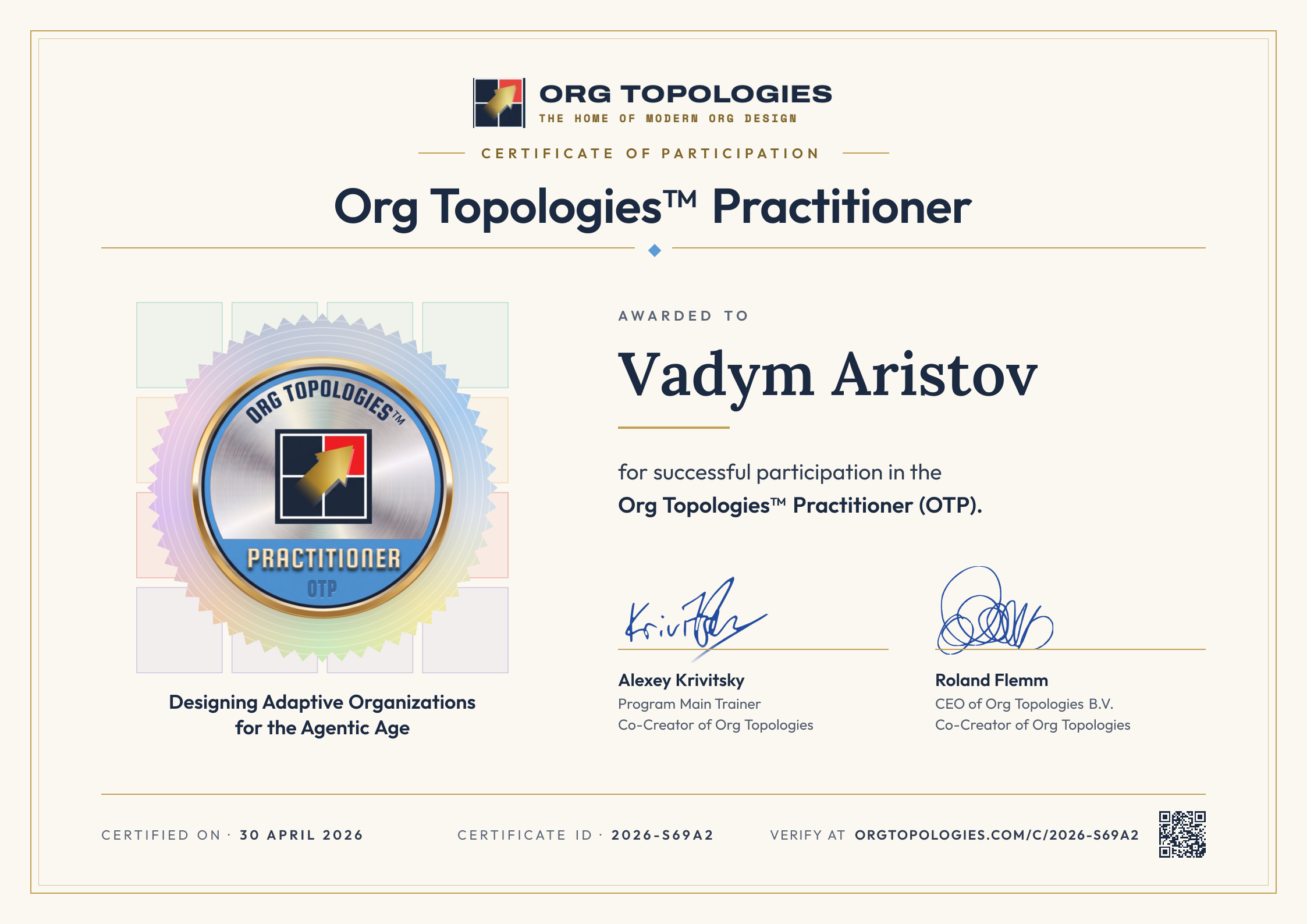Certificate of Participation: Org Topologies™ Practitioner. Awarded to Vadym Aristov for successful participation in the Org Topologies™ Practitioner (OTP). Signed by Alexey Krivitsky and Roland Flemm. Accreditation 30 April 2026, certificate ID 2026-S69A2.