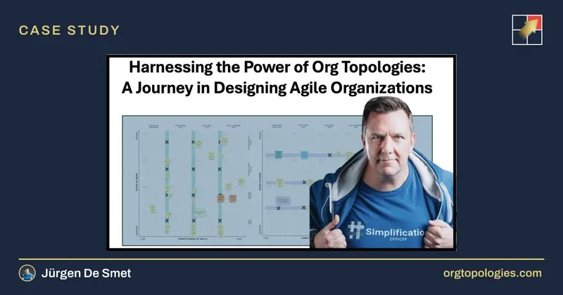 Harnessing the Power of Org Topologies: A Journey in Designing Agile Organizations