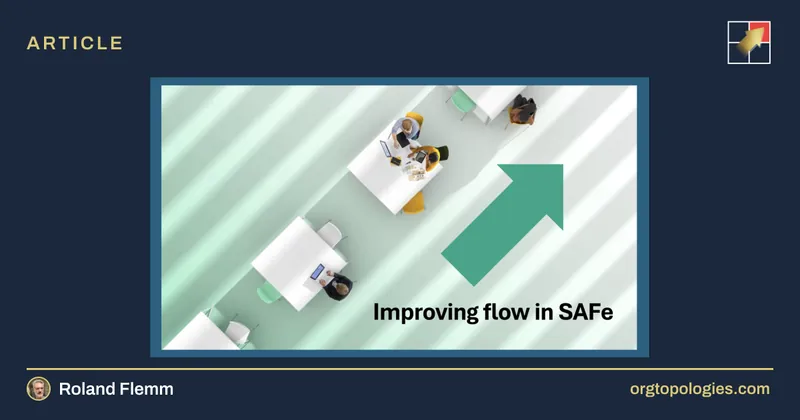 How To Make Value Flow Without Interruptions in SAFe