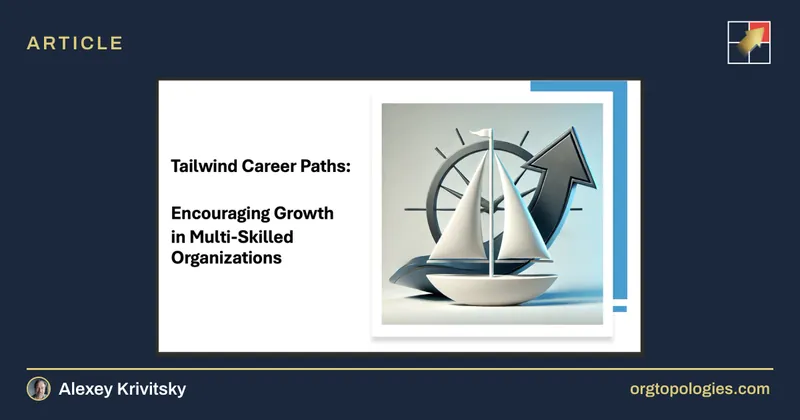 Tailwind Career Paths: Encouraging Growth in Multi-Skilled Organizations